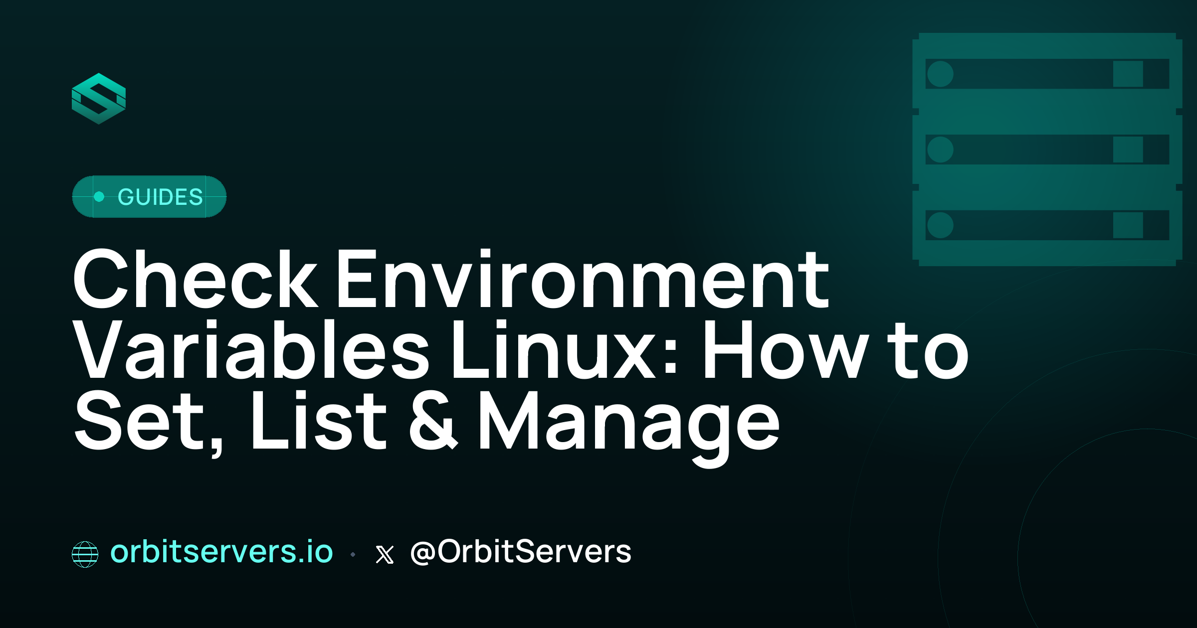 Check Environment Variables Linux: How to Set, List & Manage
