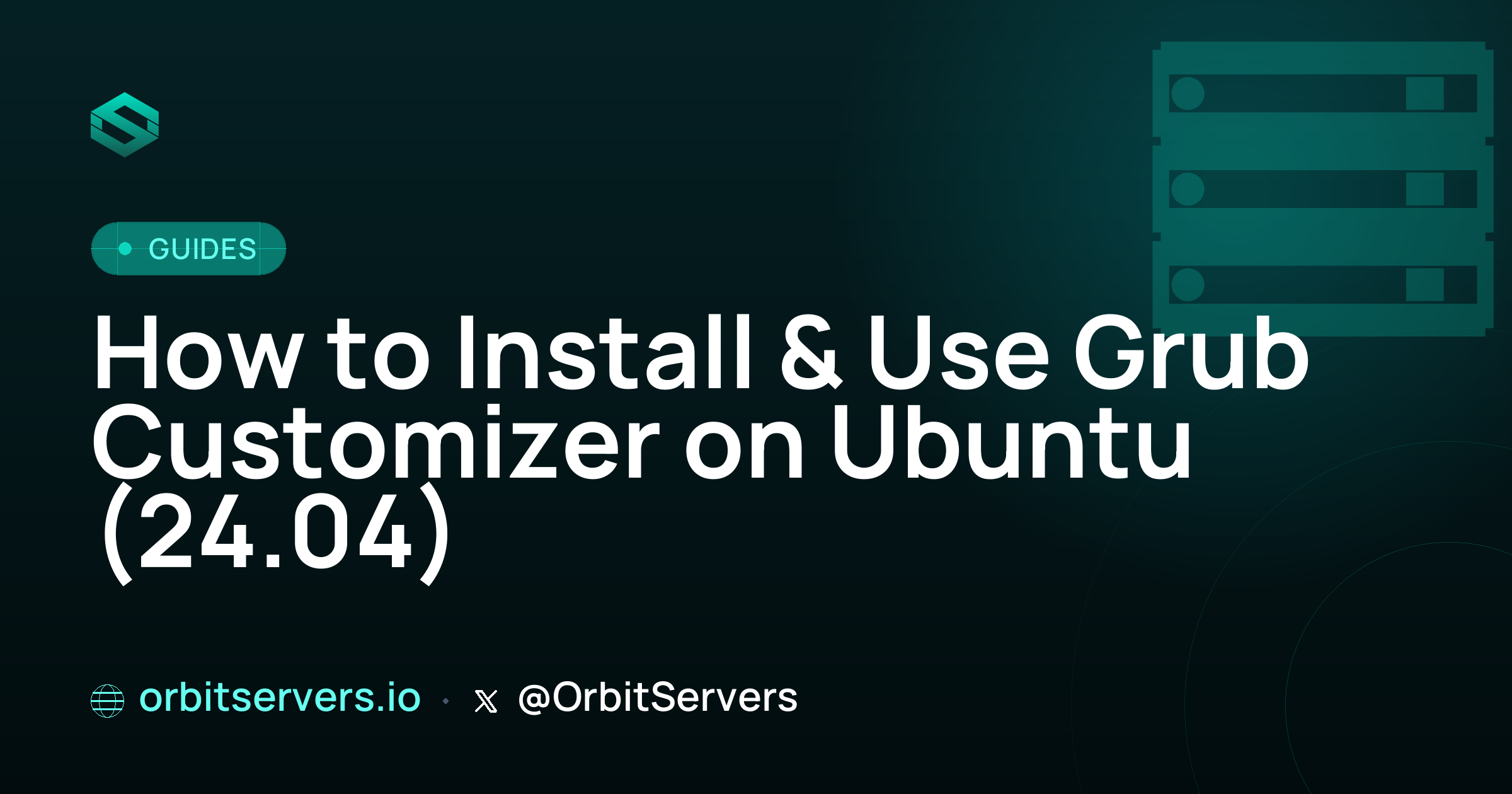How to Install & Use Grub Customizer on Ubuntu (24.04)