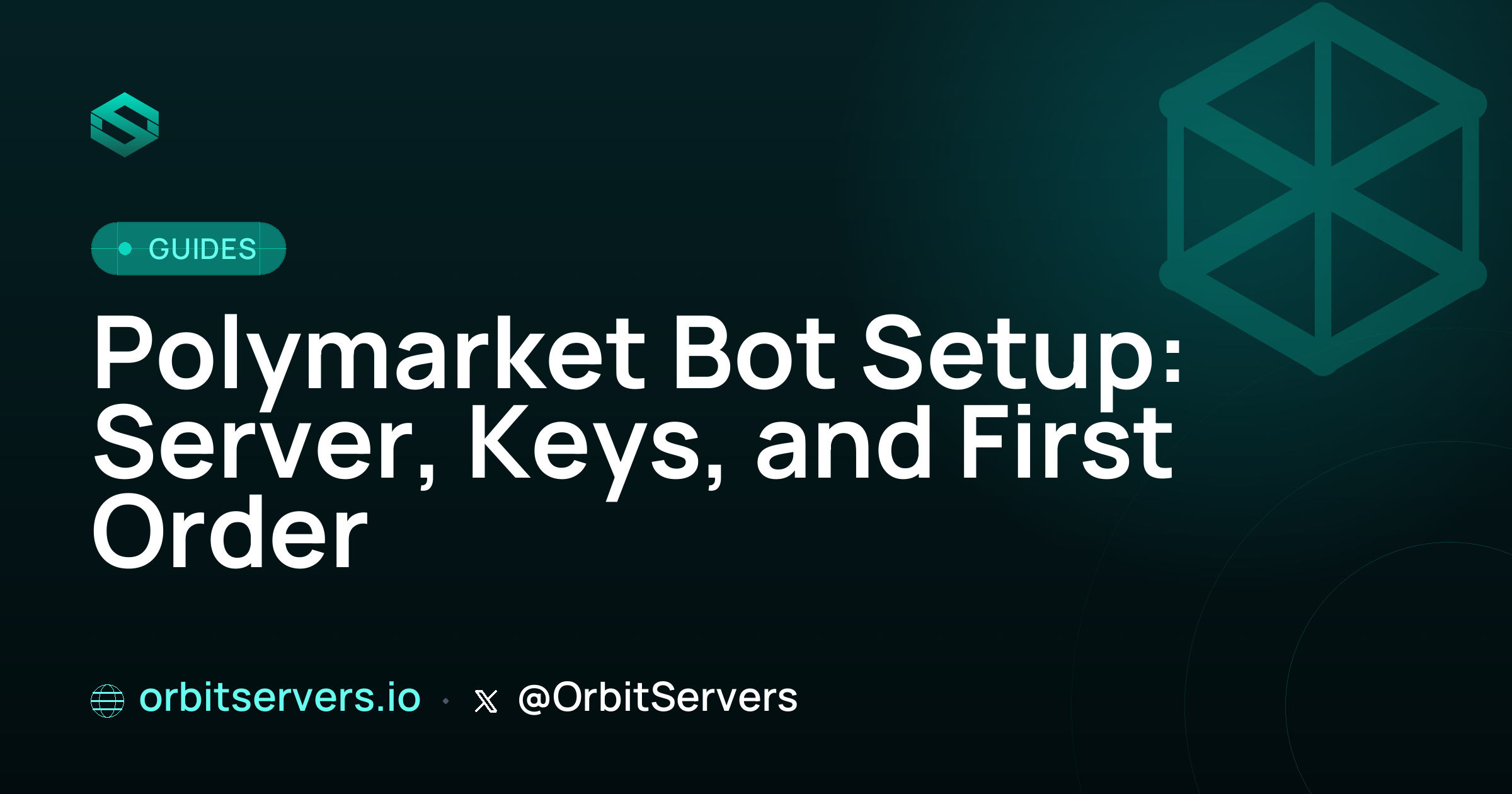 Polymarket Bot Setup: Server, Keys, and First Order
